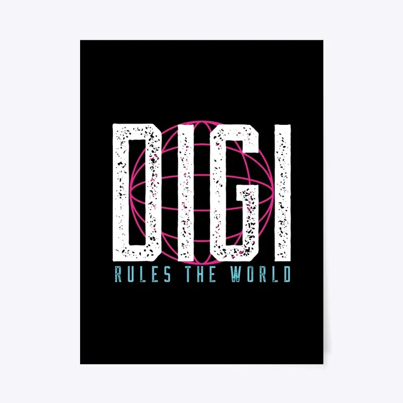 Digi Rules The World